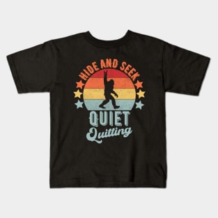 hide and seek Quiet Quitting Kids T-Shirt